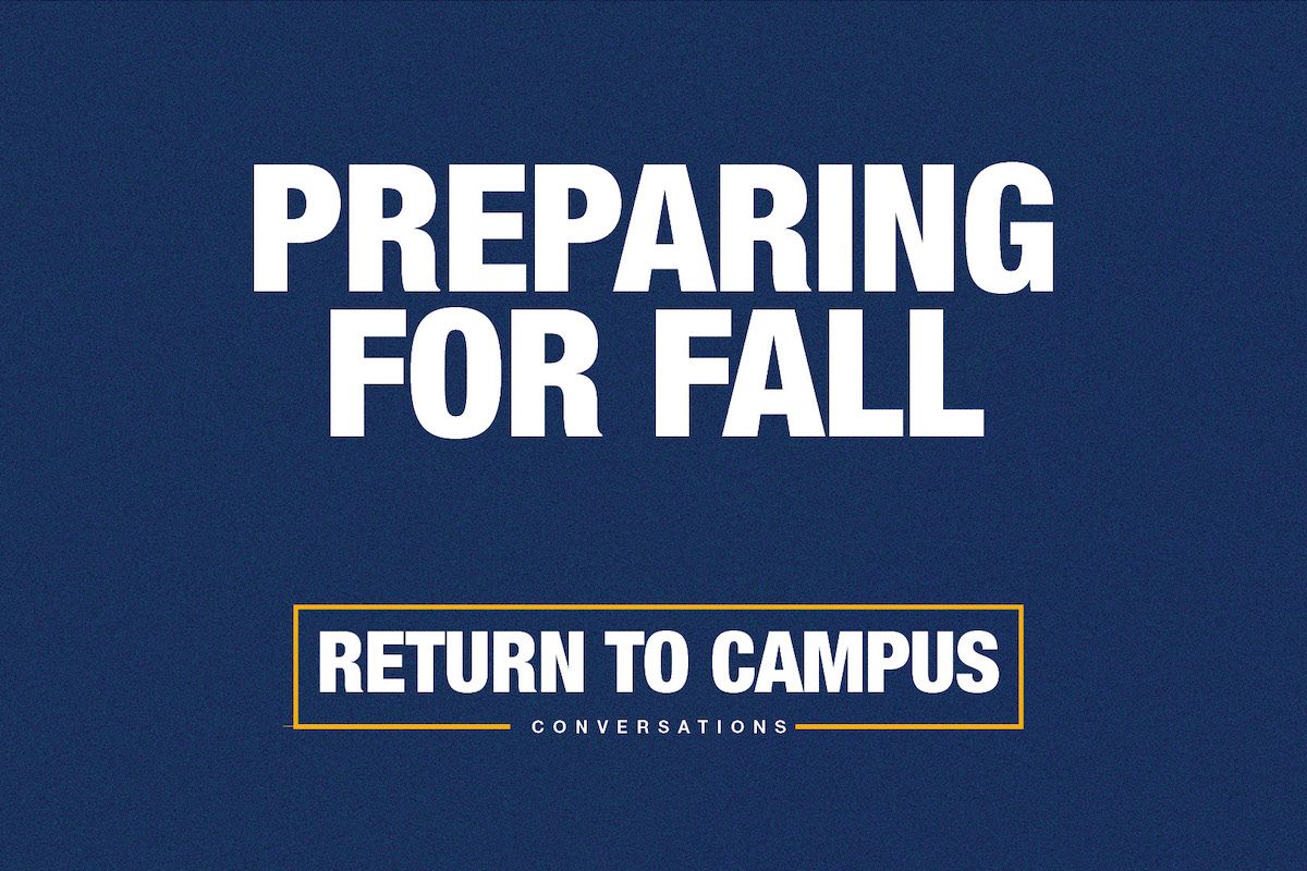 Return to Campus Preparing for Fall