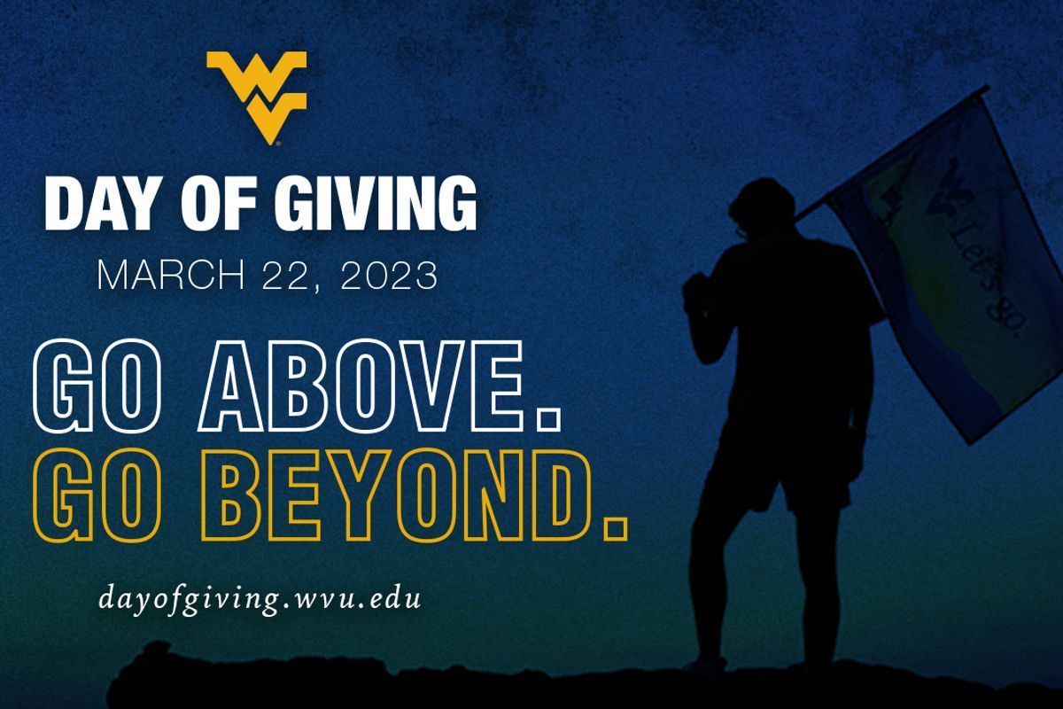 Today is WVU Day of Giving ENews West Virginia University