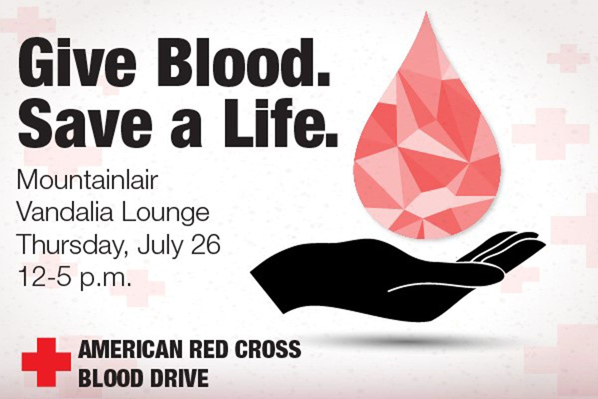 Red Cross graphic - Give Blood. Save a life. Mountainlair, Vandalia Lounge, Thursday, July 26, 12-5 pm
